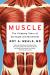 Muscle : The Gripping Story of Strength and Movement