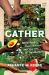 Gather : Black Food, Nourishment, and the Art of Togetherness