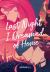 Last Night I Dreamed of Home : A Novel Last Night I Dreamed of Home : A Novel