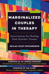 Marginalized Couples in Therapy : Interventions for Healing from Systemic Trauma