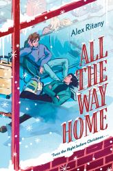 All the Way Home : A Novel