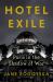 Hotel Exile : Paris in the Shadow of War