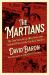 The Martians : The True Story of an Alien Craze That Captured Turn-Of-the-Century America