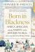 Born in Blackness : Africa and the Making of the Modern World