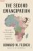 The Second Emancipation : Nkrumah, Pan-Africanism, and Global Blackness at High Tide