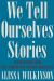 We Tell Ourselves Stories : Joan Didion and the American Dream Machine We Tell Ourselves Stories : Joan Didion and the American Dream Machine