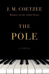 The Pole : A Novel