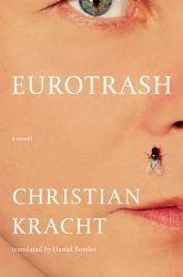 Eurotrash : A Novel