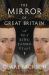 The Mirror of Great Britain : A Life of King James VI and I