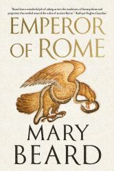 Emperor of Rome : Ruling the Ancient World