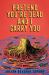 Pretend You're Dead and I Carry You : A Novel Pretend You're Dead and I Carry You : A Novel