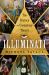 Illuminati : The History of a Conspiracy Theory