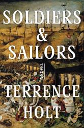 Soldiers and Sailors : A Novel