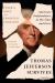 Thomas Jefferson Survives : American Independence in His Time and Ours