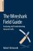 Wireshark Field Guide