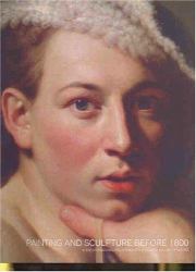 Painting and Sculpture Before 1800 : In the International Collections of the National Gallery of Victoria