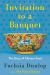 Invitation to a Banquet : A History of Chinese Food