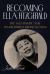 Becoming Ella Fitzgerald : The Jazz Singer Who Transformed American Song