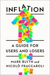 Inflation : A Guide for Users and Losers