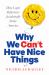 Why We Can't Have Nice Things : How Legal Reformers Accidentally Broke America