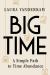 Big Time : A Simple Path to Time Abundance