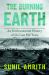 The Burning Earth : An Environmental History of the Last 500 Years