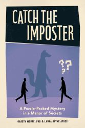 Catch the Imposter : A Puzzle-Packed Mystery in a Manor of Secrets
