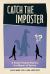 Catch the Imposter : A Puzzle-Packed Mystery in a Manor of Secrets