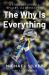 The Why Is Everything : A Story of Football, Rivalry, and Revolution