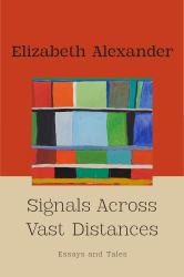 Signals Across Vast Distances : Essays and Tales