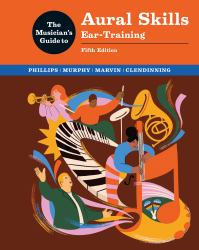 The Musician's Guide to Aural Skills : Ear Training