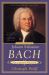 Johann Sebastian Bach : The Learned Musician