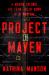 Project Maven : A Marine Colonel, His Team, and the Dawn of AI Warfare
