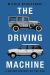 The Driving Machine : A Design History of the Car