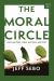 The Moral Circle : Who Matters, What Matters, and Why
