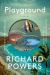 Playground : A Novel