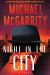 Night in the City : A Novel Night in the City : A Novel