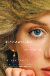 Dianaworld : An Obsession