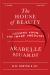 The House of Beauty : Dispatches from the Glamour Machine