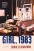 Girl 1983 : A Novel Girl 1983 : A Novel