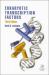 Eukaryotic Transcription Factors