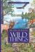 Wild Things Wild Things