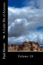 A Little Bit of Arizona : Volume 19