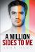A Million Sides to Me