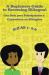 E-Z As 1-2-3- a Beginners Guide to Becoming Bilingual una Guìa para Principiantes a Convertirse an Bilingues