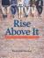 Rise above It : Spiritual Development for College Students