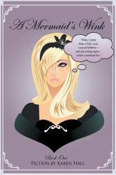 A Mermaid's Wink : Book One