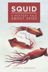 Squid : A Mystery Tale about Spies