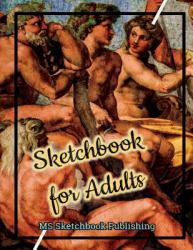 Sketchbook for Adults : Drawing and Sketchbook for Adults, Improving and Practicing Drawing and Doodling Skills, Art Journal for Adults (8. 5x11 Inches, Beautiful Oil Painting Cover), 150 Blank Pages for Drawing, Sketching and Doodling(V8)