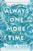 Always One More Time Always One More Time